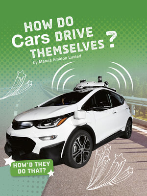 cover image of How Do Cars Drive Themselves?